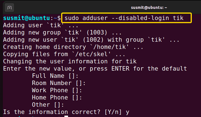 adduser command has created a user named tik with the option disabled login