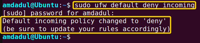 Sowing that I have denied the incoming connections that do not match any rule.