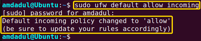 Showing that I have allowed incoming connections that do not match any rule.