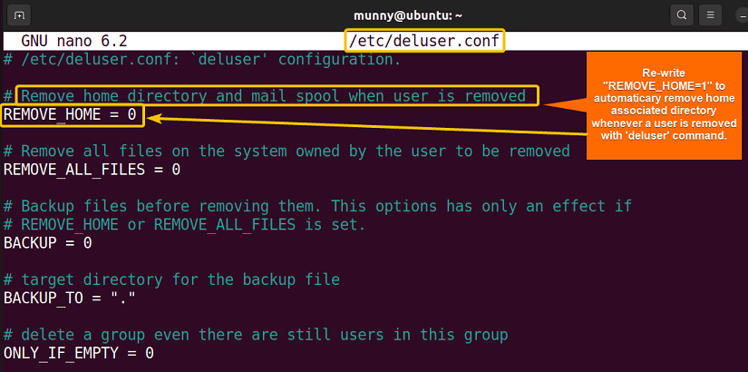 Configure /etc/deluser.conf file in the nano editor to remove home directory 