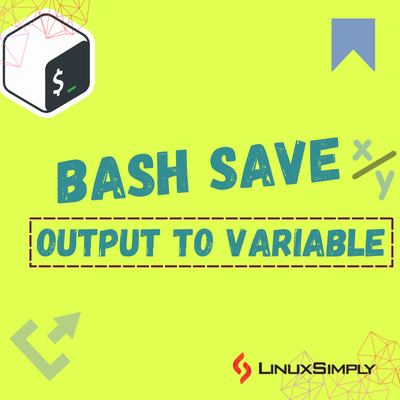 Bash save output to variable.