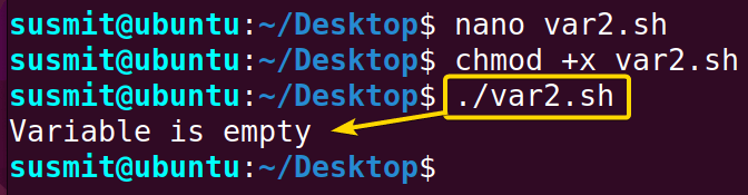 The bash script has found that the variable is empty, hence printed a message on the terminal.
