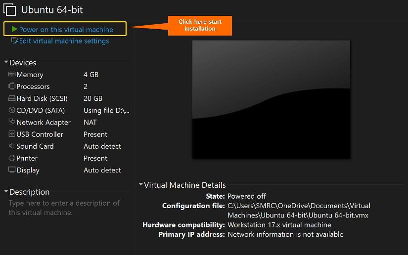 Power on the VM to start installation