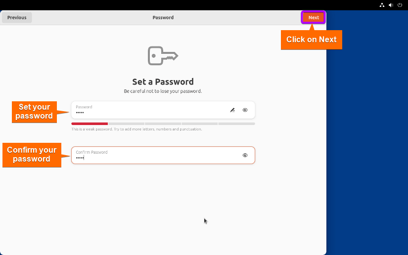 set your password and confirm it