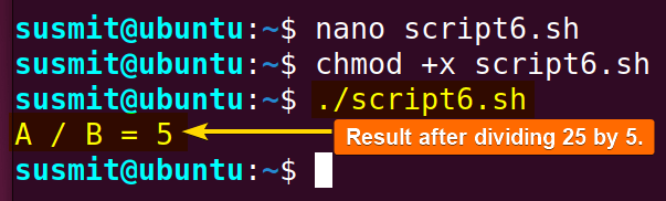 The Bash script has divided variable A by variable B and printed the result on the terminal.