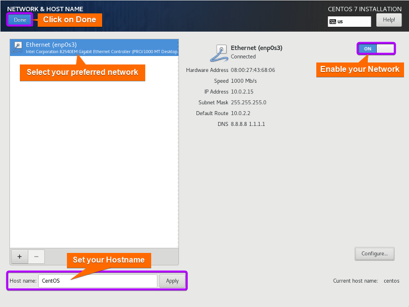 select your preferred network and enable it. add your hostname and click on done.