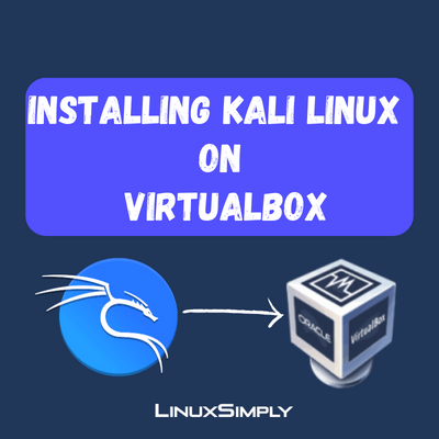 Install Kali Linux on VirtualBox