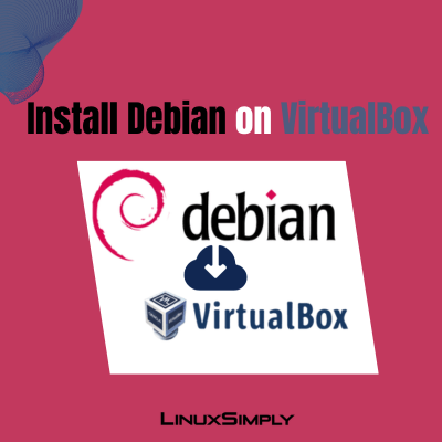 Installing Debian on VirtualBox