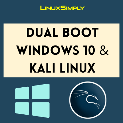 Dual boot Windows 10 and Kali Linux
