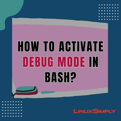 Bash debug mode
