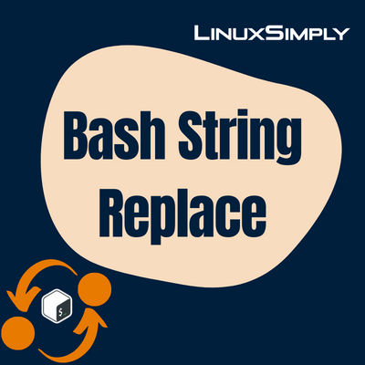 An overview on bash string replace