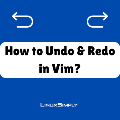 Vim undo and redo.